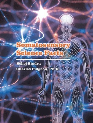 Charles Pidgeon - Somatosensory Science Facts, Inbunden. Tillgänglighet: Tillfälligt slut