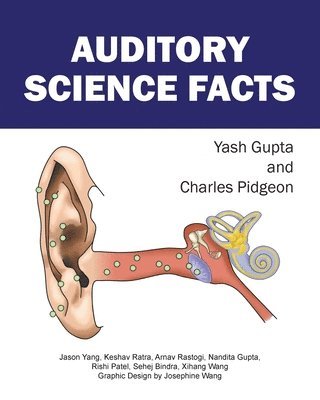 Charles Pidgeon, Yash Gupta - Auditory Science Facts, Häftad. Tillgänglighet: Tillfälligt slut