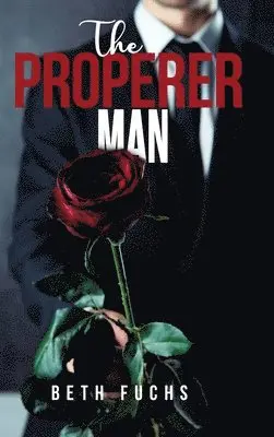 Beth Fuchs - Properer Man, Inbunden. Tillgänglighet: Lägg i varukorg
