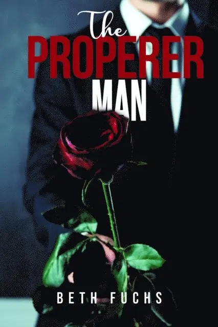 Beth Fuchs - Properer Man, E-bok. Tillgänglighet: Lägg i varukorg