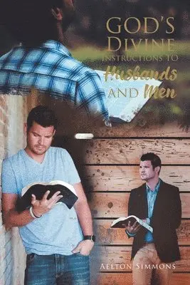 Aelton Simmons - God's Divine Instructions to Husbands and Men, Häftad. Tillgänglighet: Lägg i varukorg