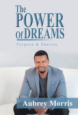 Aubrey Morris - Power of Dreams, Inbunden