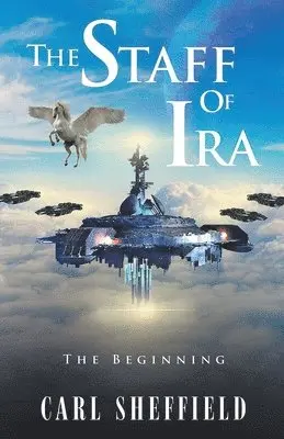 Carl Sheffield - Staff of Ira, Häftad. Tillgänglighet: Lägg i varukorg