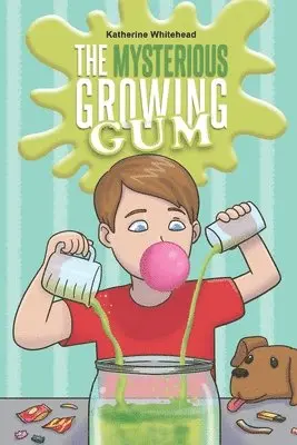 Katherine Whitehead - Mysterious Growing Gum, Häftad. Tillgänglighet: Lägg i varukorg