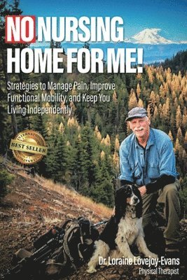 Loraine Lovejoy-Evans - No Nursing Home for Me!, Häftad. Tillgänglighet: Lägg i varukorg