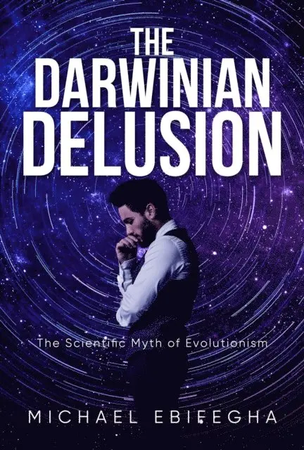 Michael Ebifegha - Darwinian Delusion, E-bok. Tillgänglighet: Lägg i varukorg
