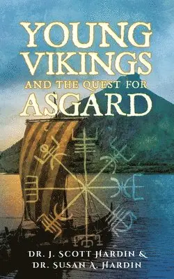 J Scott & Susan a Hardin - Young Vikings and the Quest for Asgard, Häftad. Tillgänglighet: Lägg i varukorg