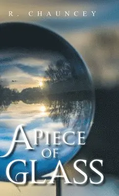 R Chauncey - Piece of Glass, Inbunden. Tillgänglighet: Lägg i varukorg