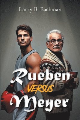 Larry B Bachman - Rueben versus Meyer, Häftad. Tillgänglighet: Lägg i varukorg