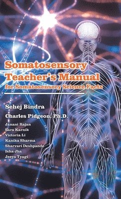 Charles Pidgeon, Sehej Bindra - Somatosensory Teachers Manual, Inbunden. Tillgänglighet: Tillfälligt slut
