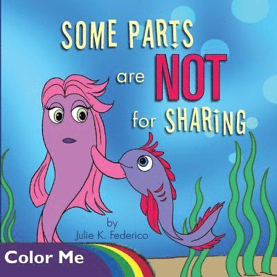 Julie K Federico - Some Parts are NOT for Sharing, Häftad