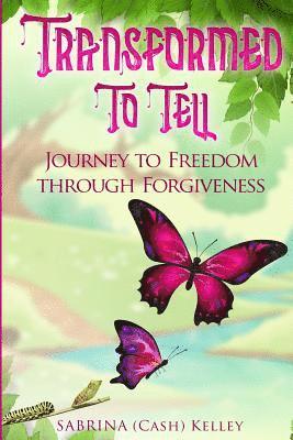 Transformed to Tell