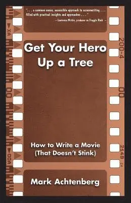Mark Achtenberg - Get Your Hero Up a Tree, Häftad. Tillgänglighet: Lägg i varukorg