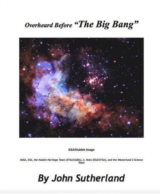 John Thomas Sutherland - Overheard Before &quote;The Big Bang&quote;, E-bok. Tillgänglighet: Lägg i varukorg