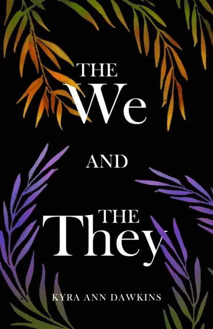Kyra Ann Dawkins - We and the They, E-bok. Tillgänglighet: Lägg i varukorg