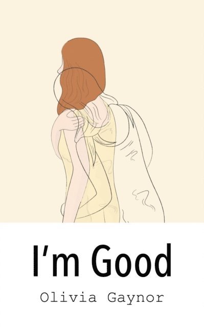 Olivia Gaynor - I'm Good, E-bok. Tillgänglighet: Lägg i varukorg