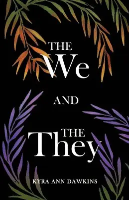 Kyra Ann Dawkins - We and the They, Häftad. Tillgänglighet: Lägg i varukorg