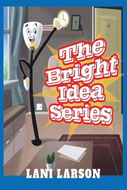 Lani Larson - Bright Idea Series, E-bok
