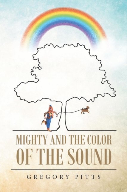 Gregory Pitts - Mighty and the Color of the Sound, E-bok