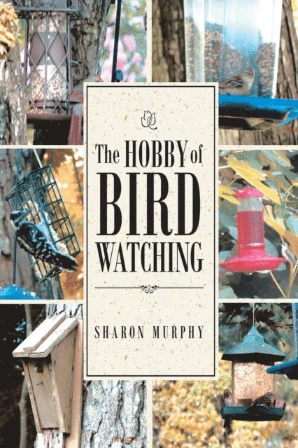 Sharon Murphy - Hobby of Bird Watching, E-bok