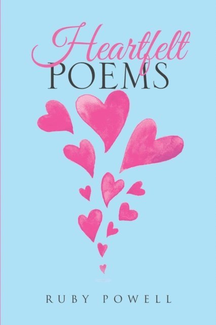 Ruby Powell - Heartfelt Poems, E-bok