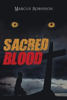 Marcus Robinson - Sacred Blood, Häftad. Tillgänglighet: Lägg i varukorg
