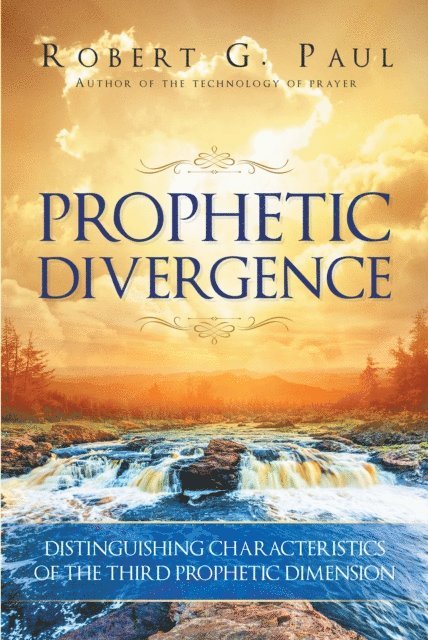Robert Paul - Prophetic Divergence, E-bok
