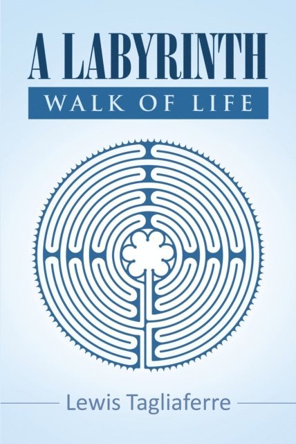 Lewis Tagliaferre - Labyrinth Walk Of Life, E-bok. Tillgänglighet: Lägg i varukorg