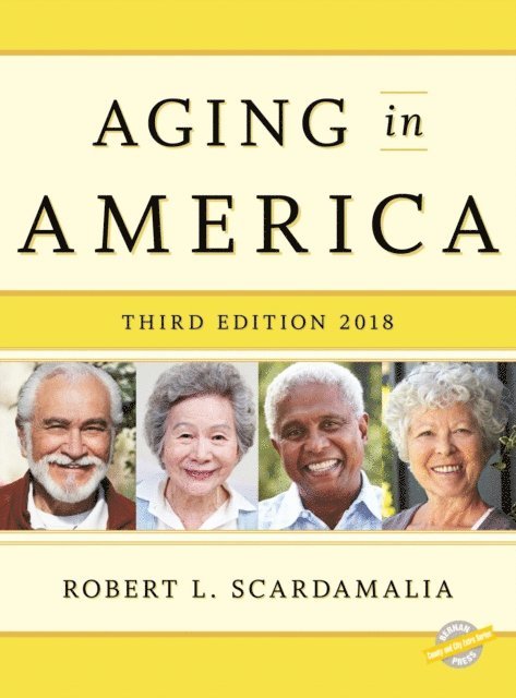Robert L. Scardamalia - Aging in America 2018, E-bok