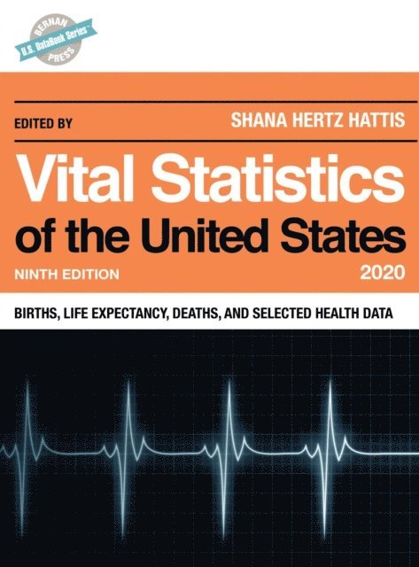 Shana Hertz Hattis - Vital Statistics of the United States 2020, E-bok