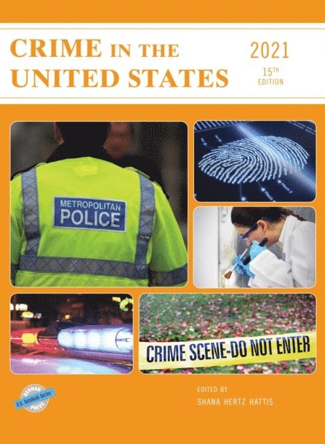 Shana Hertz Hattis - Crime in the United States 2021, E-bok