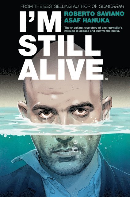 Roberto Saviano - I'm Still Alive, E-bok