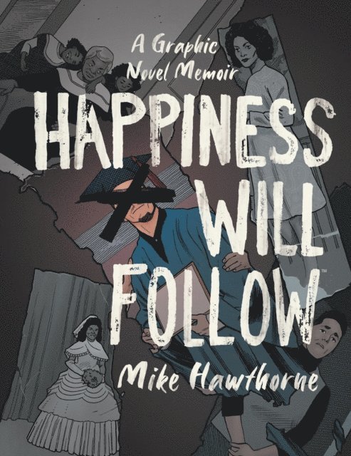 Mike Hawthorne - Happiness Will Follow, E-bok