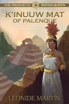 Leonide Martin - Prophetic Mayan Queen, Häftad. Tillgänglighet: Lägg i varukorg