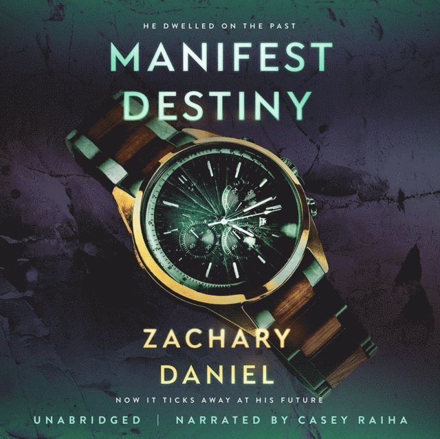 Zach Daniel - Manifest Destiny, Ljudbok