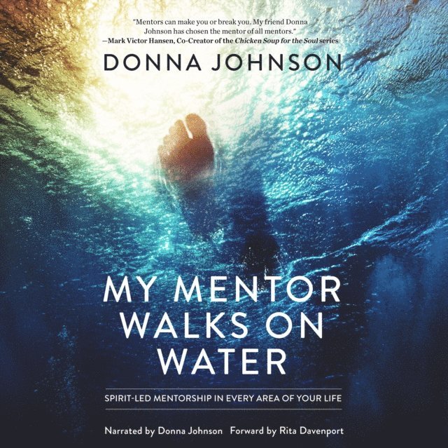Donna Johnson - My Mentor Walks on Water, Ljudbok