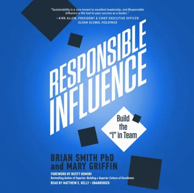 Mary Griffin, Brian Smith PhD - Responsible Influence, Ljudbok. Tillgänglighet: Lägg i varukorg