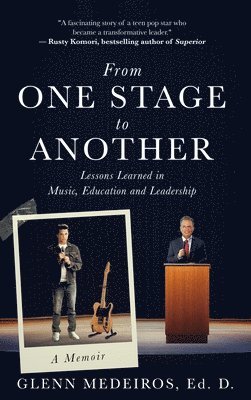 Glenn Medeiros - From One Stage to Another: A Memoir, Inbunden