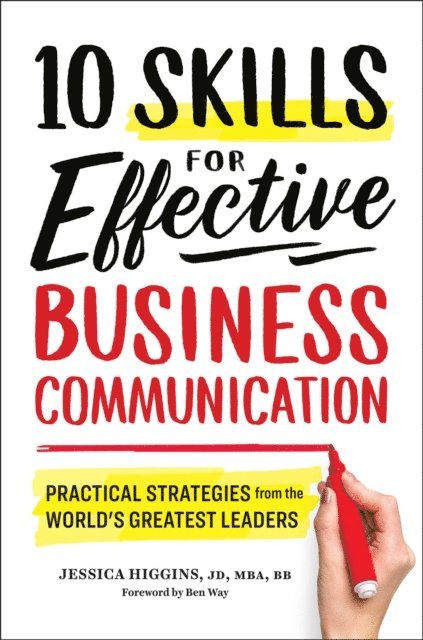 Jessica Higgins - 10 Skills for Effective Business Communication, E-bok
