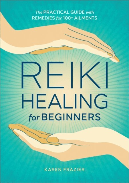 Karen Frazier - Reiki Healing for Beginners, E-bok