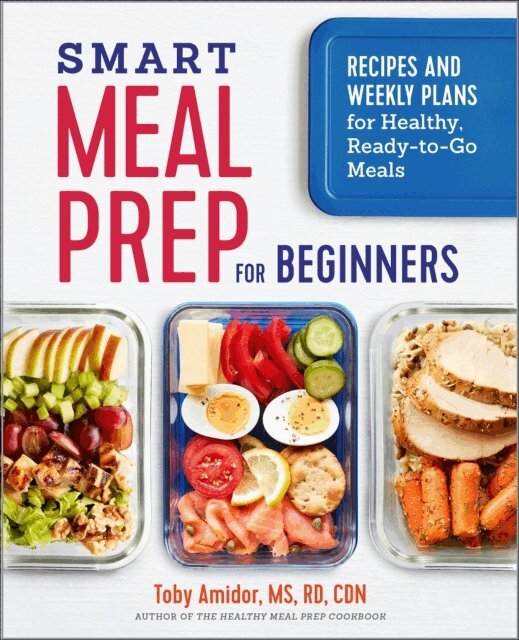 Toby Amidor - Smart Meal Prep for Beginners, E-bok