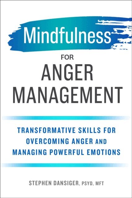 Stephen Dansiger - Mindfulness for Anger Management, E-bok. Tillgänglighet: Lägg i varukorg