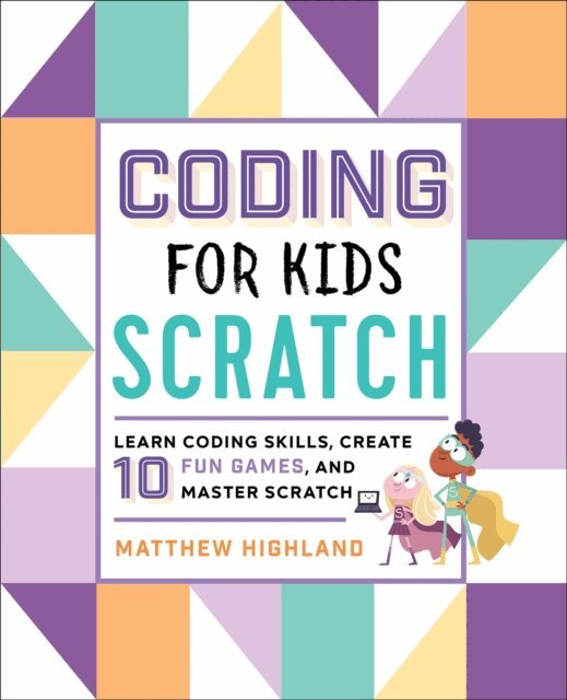 Matthew Highland - Coding for Kids: Scratch, E-bok. Tillgänglighet: Lägg i varukorg