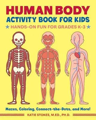Katie Stokes - Human Body Activity Book for Kids, Häftad. Tillgänglighet: Lägg i varukorg