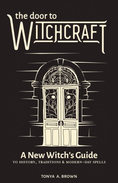 Tonya A. Brown - Door to Witchcraft, E-bok