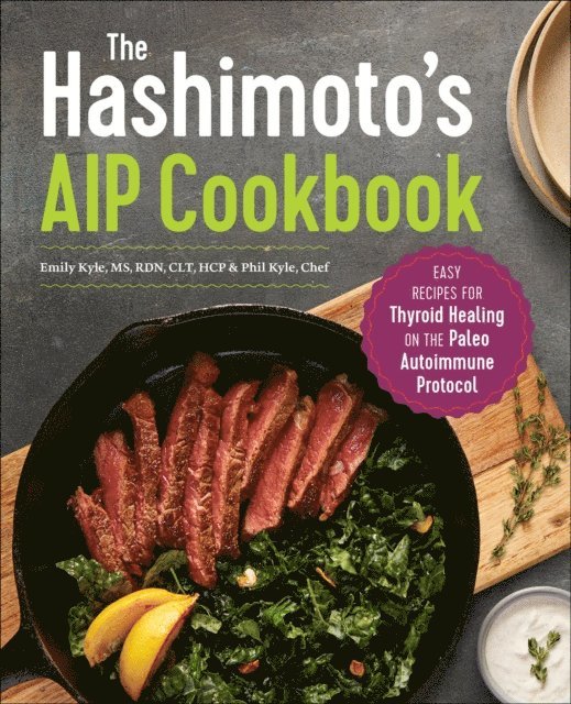 Phil Kyle, Emily Kyle - Hashimoto's AIP Cookbook, E-bok