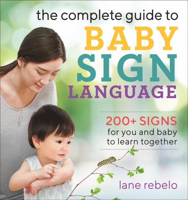 Lane Rebelo - Complete Guide to Baby Sign Language, E-bok