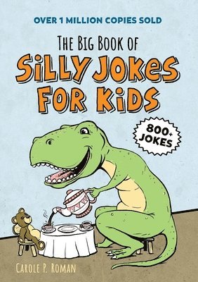 Carole Roman - Big Book of Silly Jokes for Kids, Häftad. Tillgänglighet: Lägg i varukorg