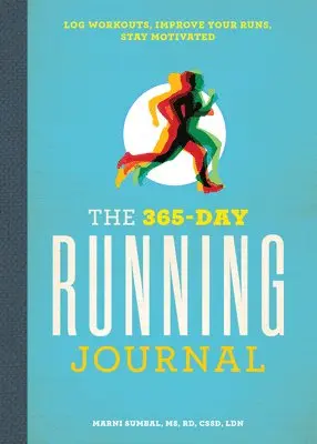 MS Rd Cssd Sumbal, Marni - The 365-Day Running Journal: Log Workouts, Improve Your Runs, Stay Motivated, Häftad. Tillgänglighet: Tillfälligt slut