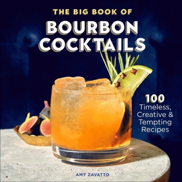 Amy Zavatto - Big Book of Bourbon Cocktails, E-bok